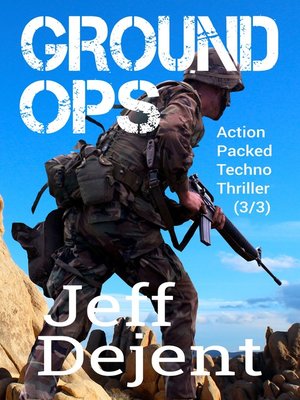 cover image of Ground Ops Action Packed Techno Thriller (3/3)